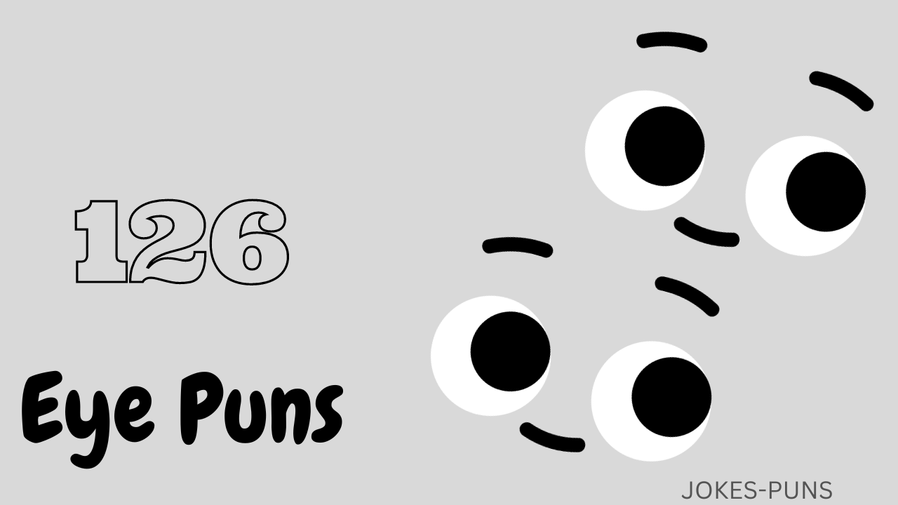 126 Eye Puns to Brighten Your Day
